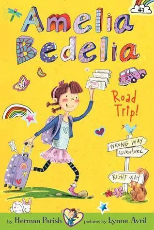 Amelia Bedelia Road Trip! (Amelia Bedelia Chapter Books #3)