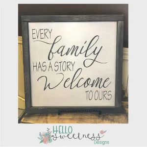 Every Family has a Story Sign